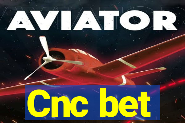 Cnc bet